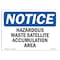Signmission Sign, 7" H, 10" W, Plastic, Hazardous Waste Satellite AccumulatiArea Sign, Lndscp, L-13335 OS-NS-P-710-L-13335 - alternate 1